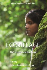 Ecovillages - 1001 Ways to Heal the Planet