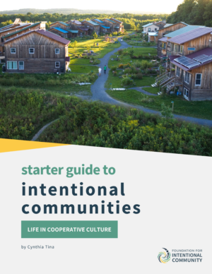Starter Guide to Intentional Communities (ebook)