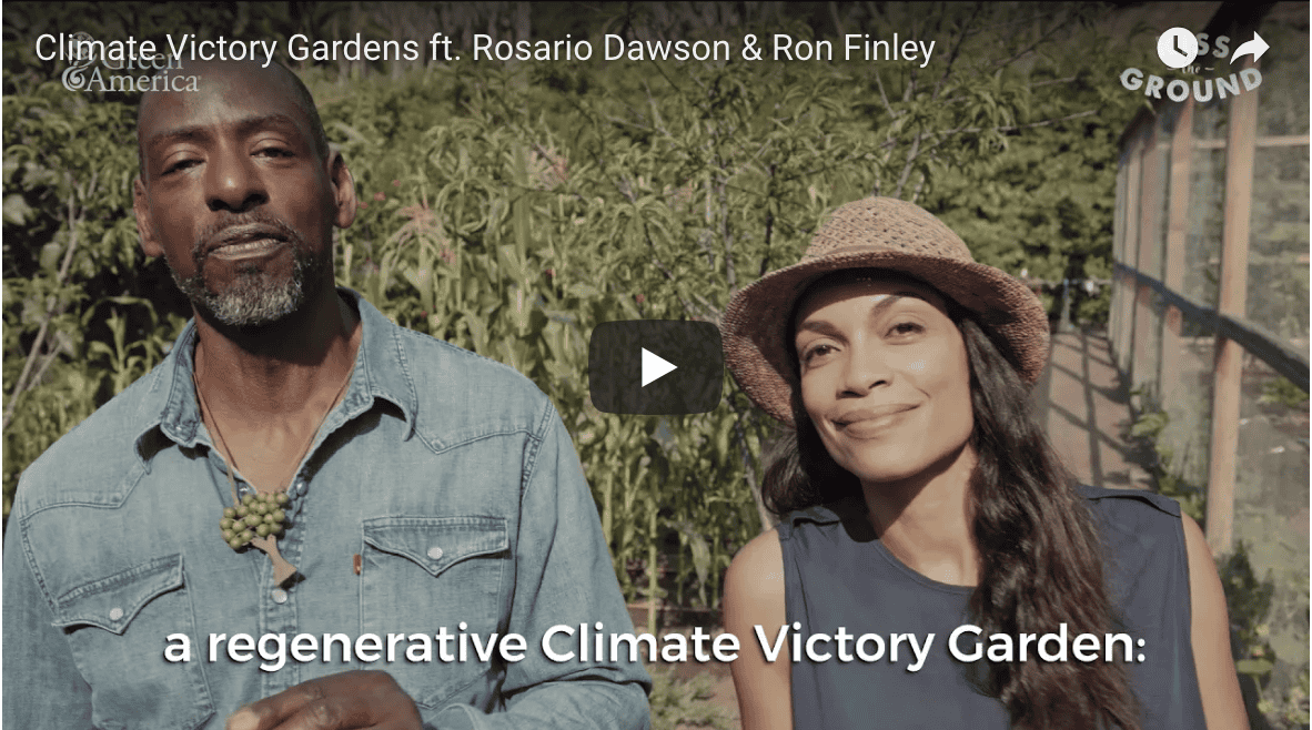 Climate Victory Gardens featuring Rosario Dawson and Ron Finley.