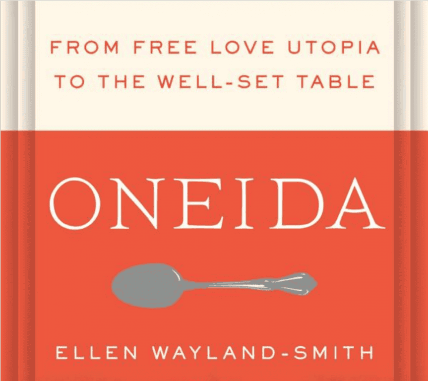 Book cover of 'Oneida' by Ellen Wayland-Smith, about intentional community history.
