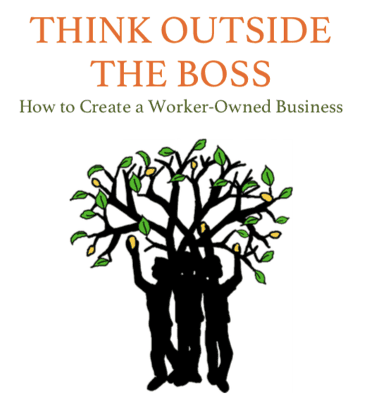 Book cover titled 'Think Outside the Boss' about creating worker-owned businesses.