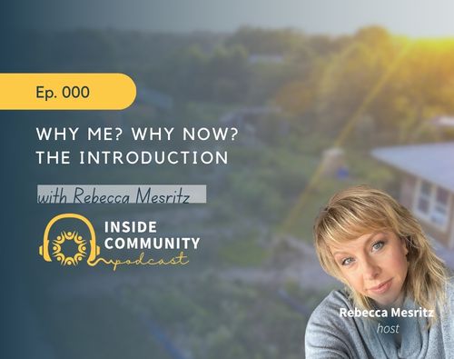 Podcast cover for 'Why me? Why now? The Introduction' with Rebecca Mesritz.