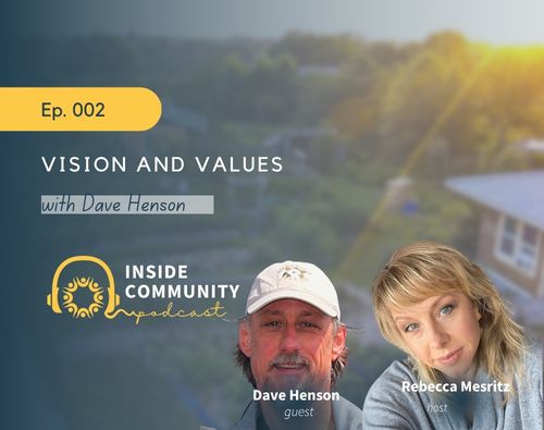 Podcast cover image for Vision and Values episode with Dave Henson and Rebecca Mesritz.