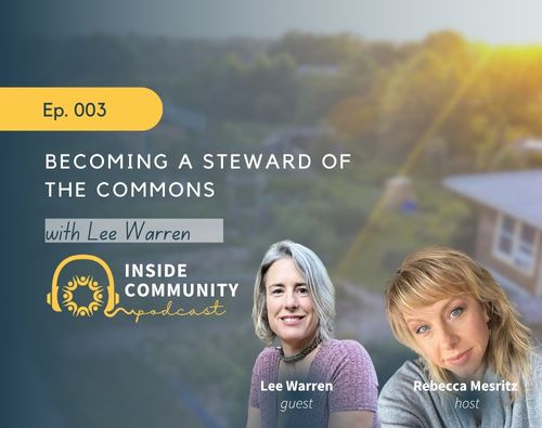 Podcast cover image for Becoming a Steward of the Commons with Lee Warren.