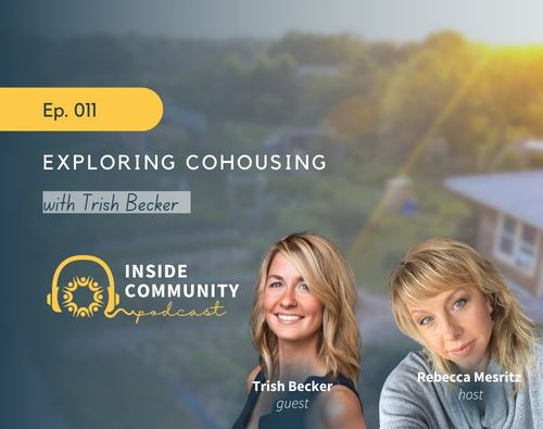 Podcast cover featuring Trish Becker and Rebecca Mesritz about cohousing communities.