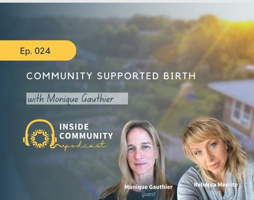 Podcast cover image featuring Monique Gauthier and Rebecca Mesritz for community birth discussion.