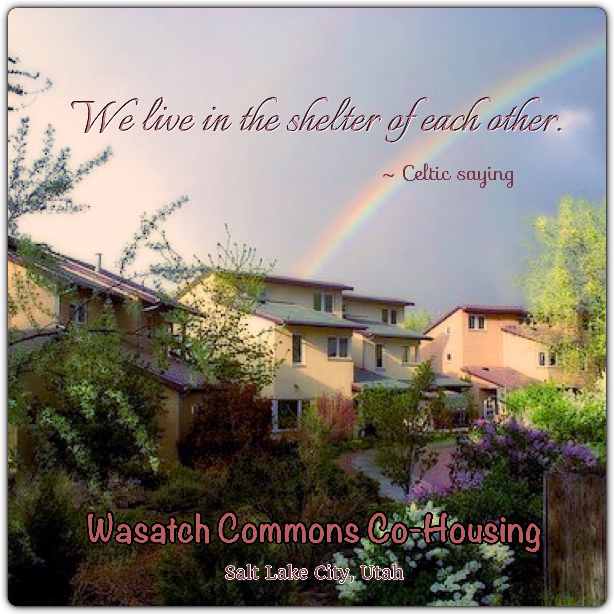 Co-housing community with rainbow over Salt Lake City, Utah.