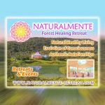 NATURALMENTE  -  Forest Healing Retreat